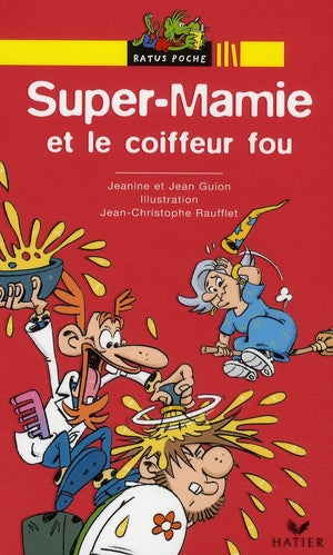 Super-mamie et le coiffeur fou