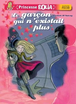 Princesse Eolia ; le garçon qui n'existait plus