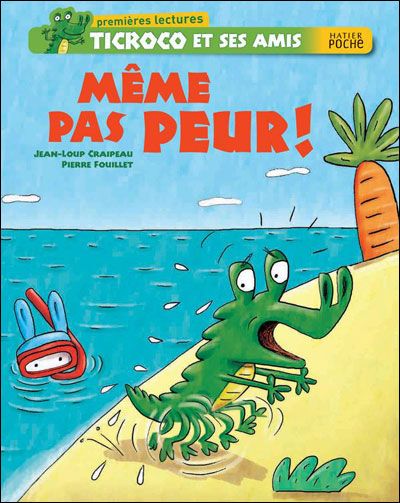 Ticroco et ses amis ; même pas peur !