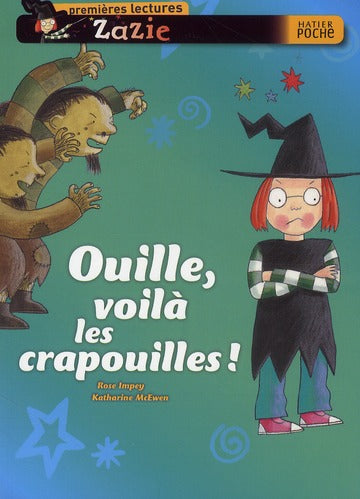 Zazie ; ouille, voilà les crapouilles