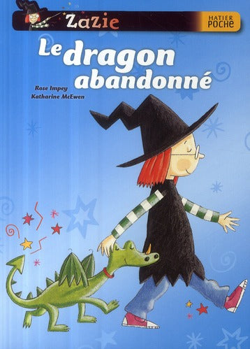 Zazie ; le dragon abandonné