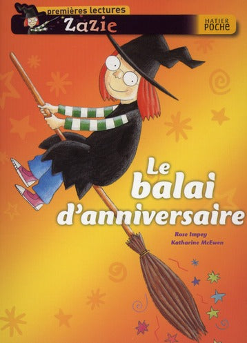 Zazie ; le balai d'anniversaire