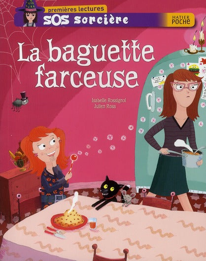 SOS sorcière ; la baguette farceuse