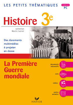Histoire ; 3ème ; la Première guerre mondiale