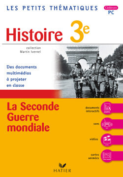 Histoire ; 3ème ; la Seconde guerre mondiale