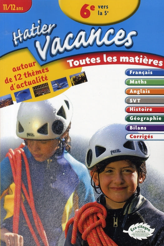 Hatier vacances : de la 6ème vers la 5ème ; toutes les matières