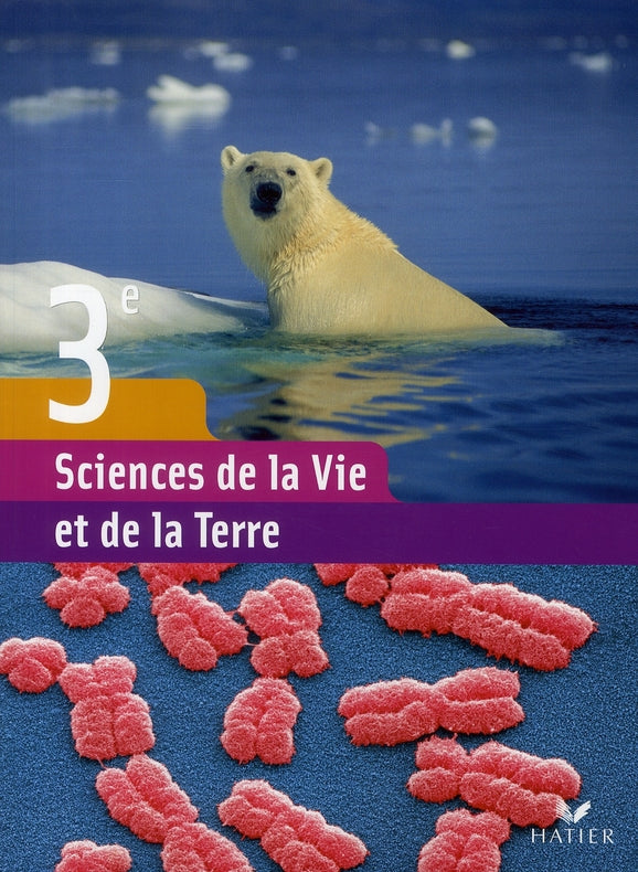 Sciences de la vie et de la terre ; 3ème ; livre de l'élève (édition 2008)