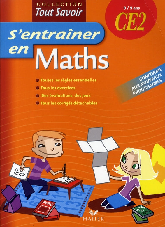 Tout savoir : s'entraîner en maths ; CE2