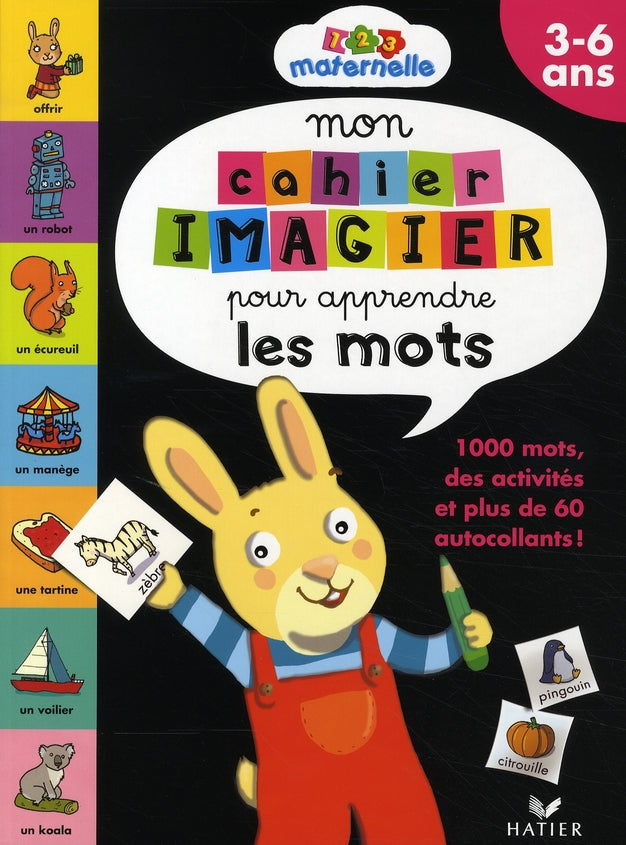 Mon cahier imagier pour apprendre les mots ; 3/6 ans