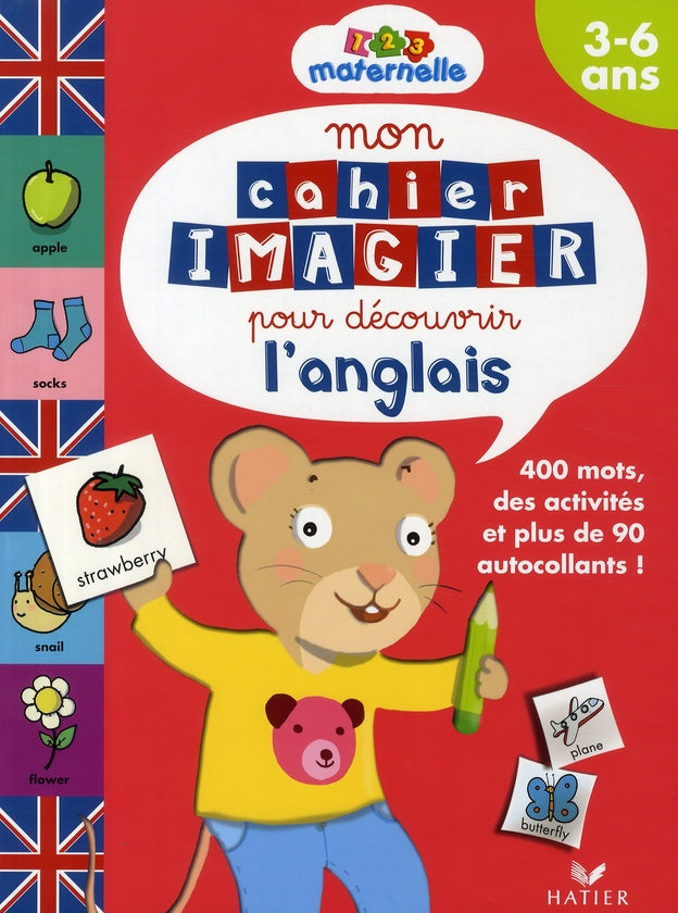 Mon cahier imagier pour découvrir l'anglais ; 3/6 ans