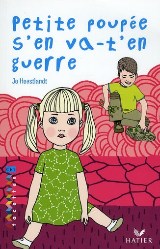 CE1 ; petite poupée s'en va-t'en guerre
