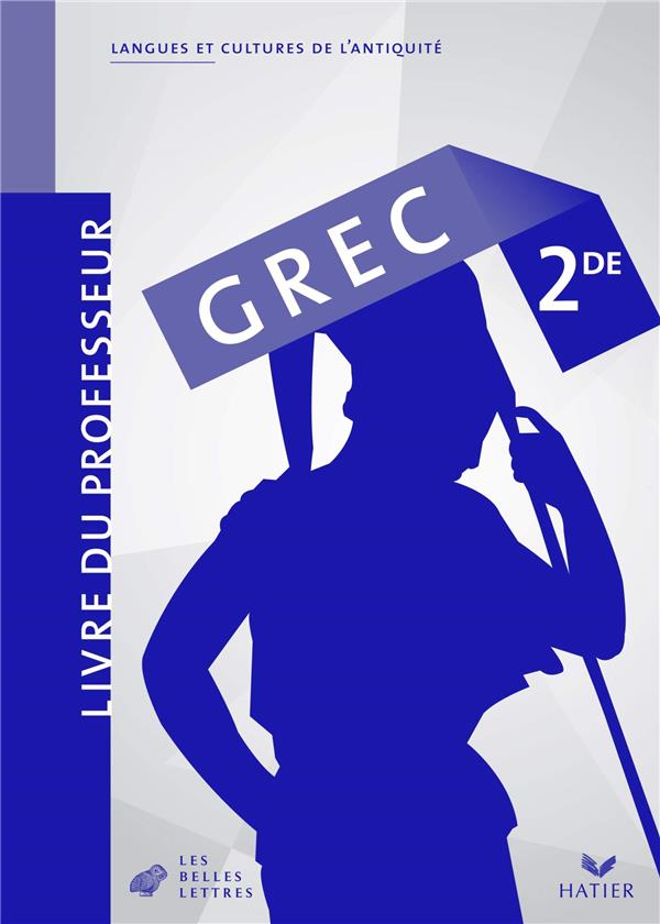Langues et cultures de l'Antiquité : grec ; 2nde ; livre du professeur (édition 2008)