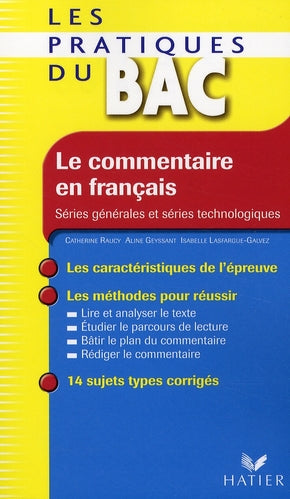 Le commentaire en francais  - les pratiques du bac - les methodes du bac francais