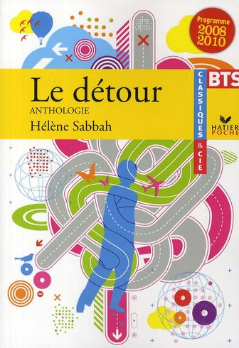Le détour ; anthologie