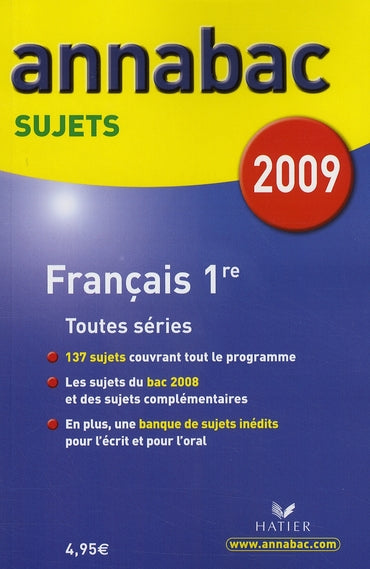 Annabac : français ; toutes séries générales et technologiques ; sujets (édition 2009)