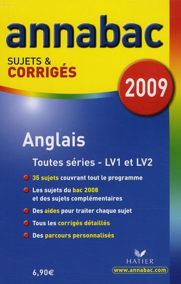 Annabac : anglais ; LV1, LV2 ; sujets et corrigés (édition 2009)