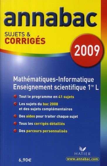 Annabac sujets & corrigés Tome 4 : mathématiques / informatique / enseignement scientifique ; 1ère L ; sujets et corrigés (édition 2009)