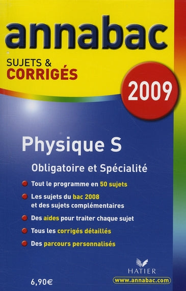 Annabac sujets & corrigés Tome 13 : physique ; terminale S ; enseignement obligatoire et spécialité