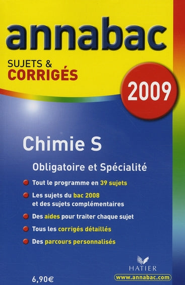 Annabac sujets & corrigés Tome 14 : chimie ; terminale S ; enseignement obligatoire et spécialité (édition 2009)