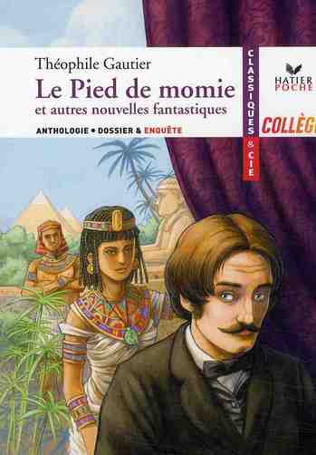 Le pied de momie ; et autres nouvelles fantastiques