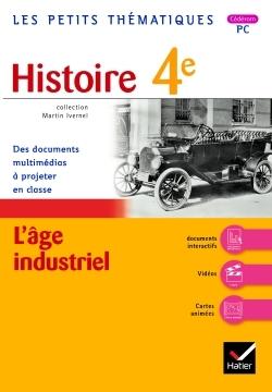 Histoire ; 4ème ; l'âge industriel