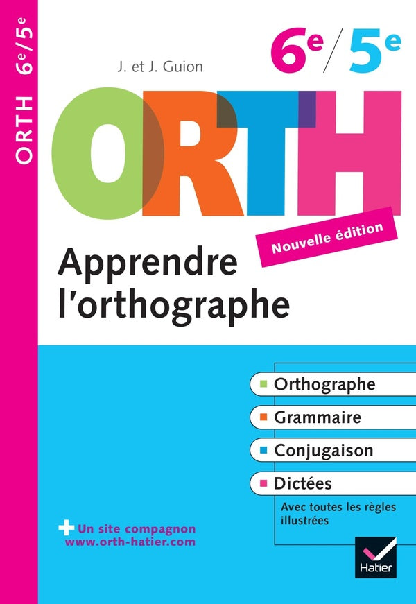 O.R.T.H. : apprendre l'orthographe ; 6e/5e (édition 2009)
