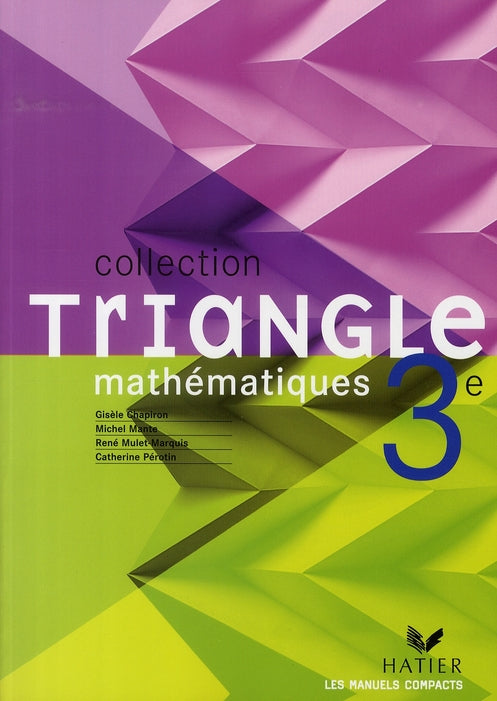 TRIANGLE HATIER : mathématiques ; livre de l'élève (édition 2008))