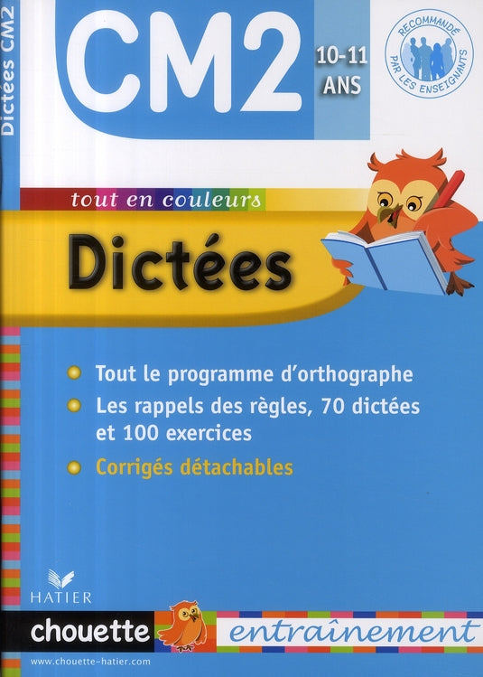 Chouette : dictées ; CM2 ; 10/11 ans