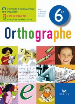 Orthographe ; 6ème ; livre de l'élève (édition 2009)