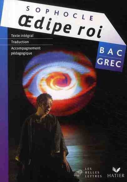 Grec ; bac L ; Oedipe Roi ; Sophocle ; livre de l'élève (édition 2009)