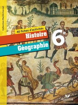 Histoire, géographie ; 6ème ; fichier d'activités (édition 2009)