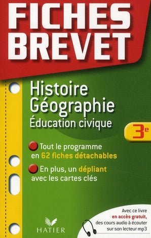 Fiches brevet : histoire/géographie/éducation civique ; 3ème
