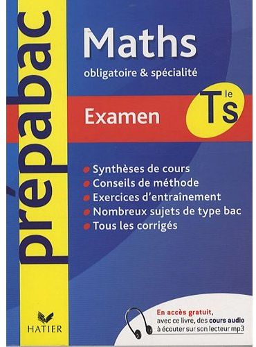PREPABAC EXAMENS : maths ; terminale S ; enseignement obligatoire et spécialité