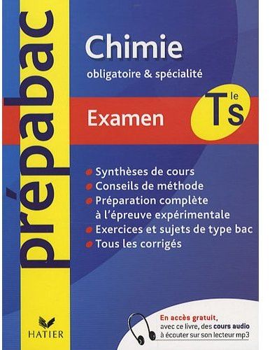 PREPABAC EXAMENS : chimie ; terminale S enseignement obligatoire + option