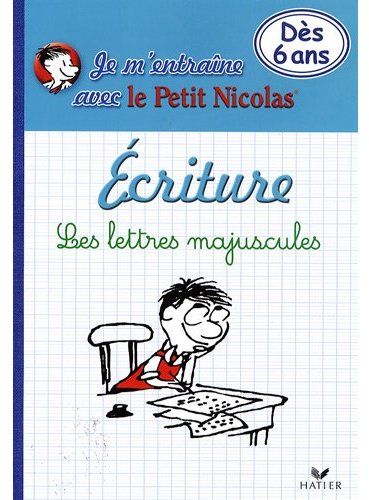 Je m'entraîne en écriture avec le petit Nicolas ; les lettres majuscules