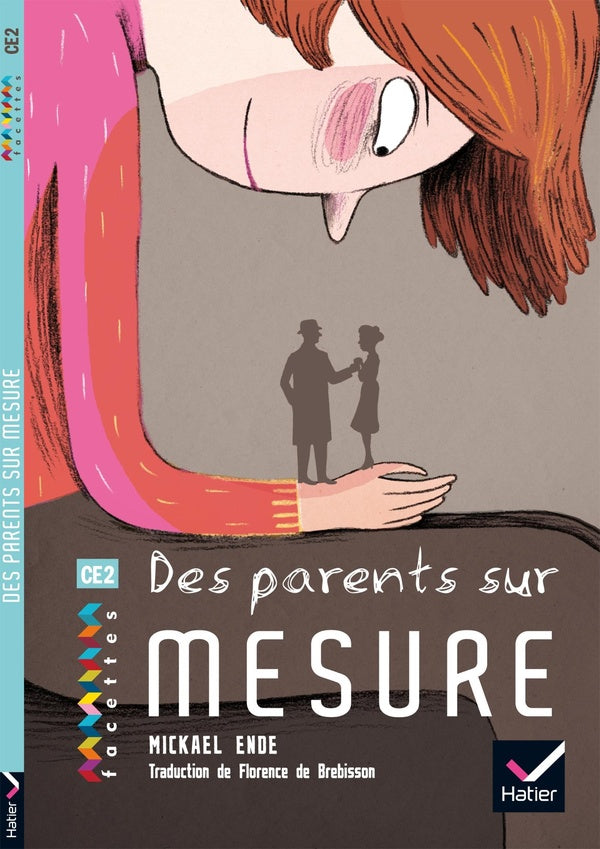 FACETTES : des parents sur mesure ; CE2 (édition 2009)