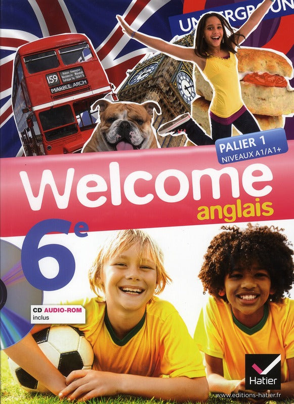 Welcome : anglais ; 6ème ; manuel de l'élève (édition 2011)