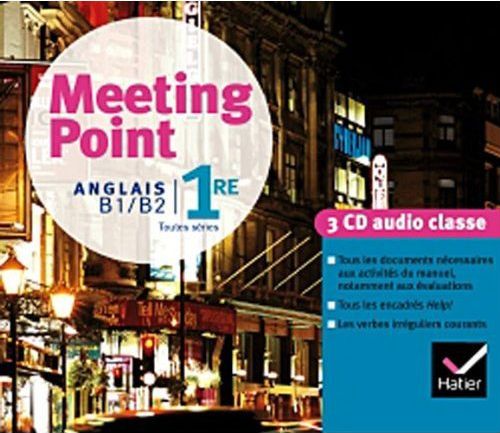 Meeting point ; anglais B1/B2 ; 1ère ; édition 2011