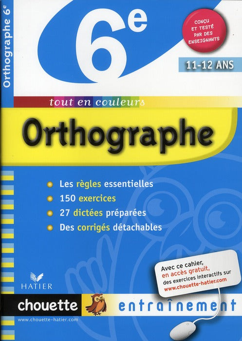 Chouette entraînement : orthographe ; 6ème (édition 2010)
