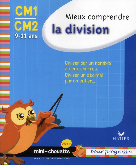 Mieux comprendre la division ; CM1, CM2