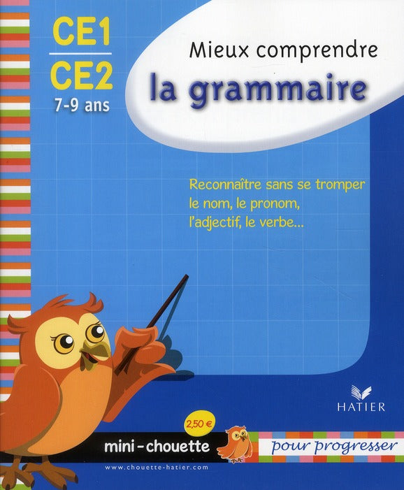 Mieux comprendre la grammaire ; CE1, CE2