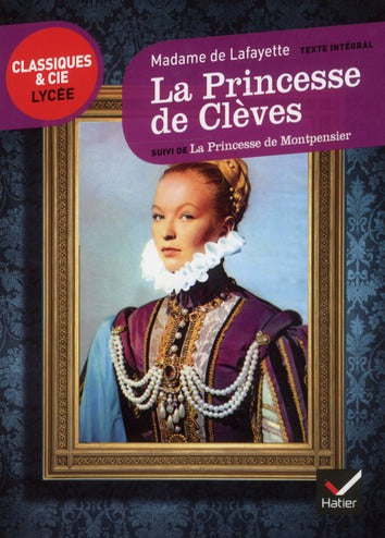 La princesse de Clèves ; la princesse de Montpensier