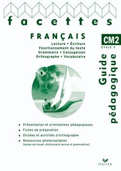 Facettes francais cm2 ed. 2010 - guide pedagogique