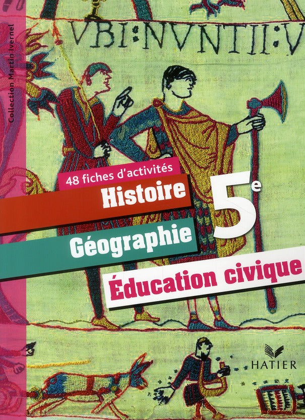 Histoire-géographie/éducation civique ; 5ème ; 48 fiches d'activités (édition 2010)