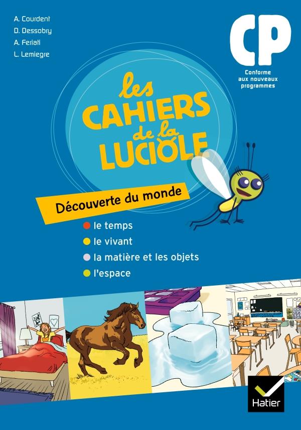 Les cahiers de la luciole : découverte du monde ; CP ; programme marocain