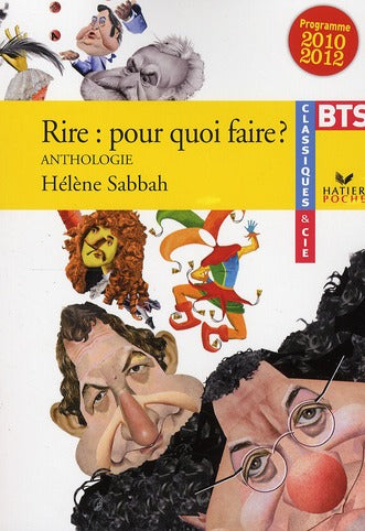 Rire : pour quoi faire ? anthologie ; BTS ; programme 2010-2012
