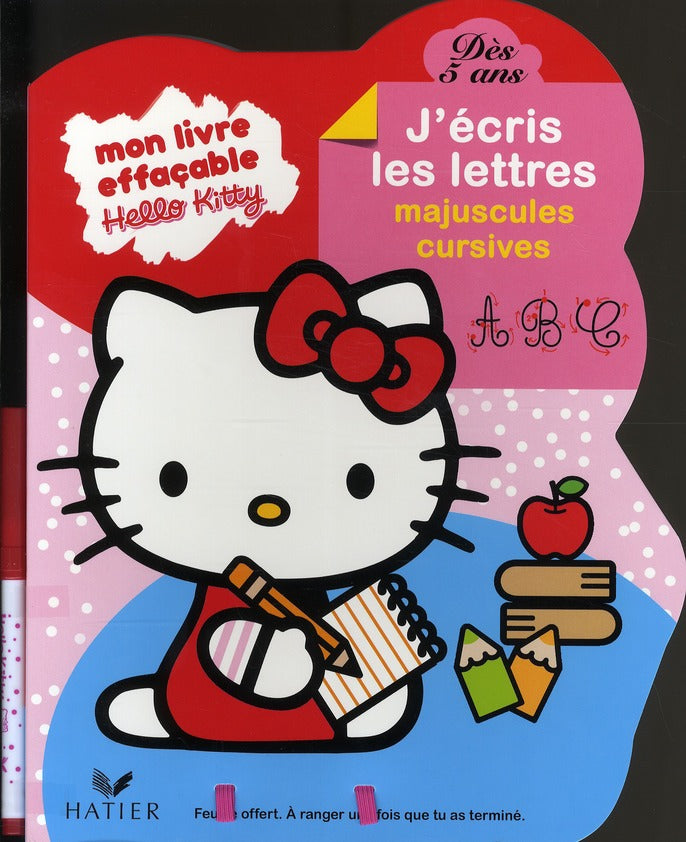 Hello Kitty ; mon livre effaçable ; j'écris les majuscules cursives