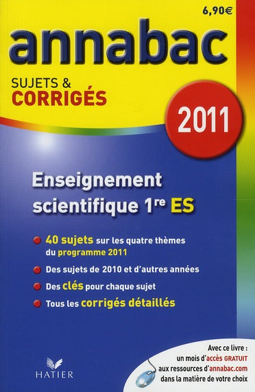 Annabac sujets & corrigés Tome 11 : enseignement scientifique ; 1ère ES