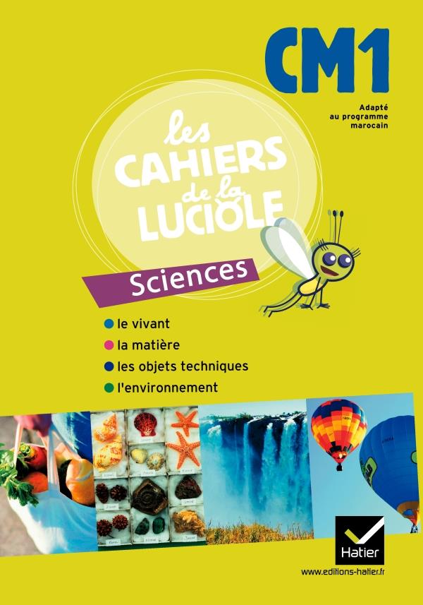 Les cahiers de la luciole : découverte du monde ; CM1 ; programme marocain