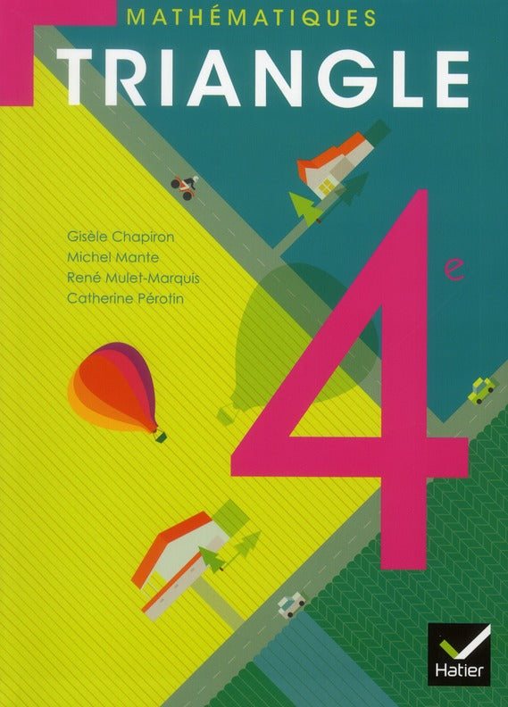 TRIANGLE HATIER : mathématiques ; 4ème ; manuel de l'élève (édition 2011)